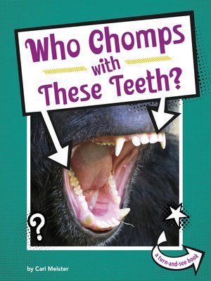 cover image of Who Chomps With These Teeth?